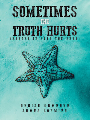 cover image of Sometimes the Truth Hurts